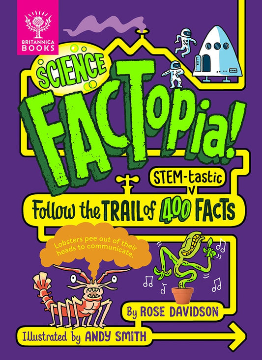 Cover of Science FACTopia: Follow the trail of 400 STEM-tastic facts