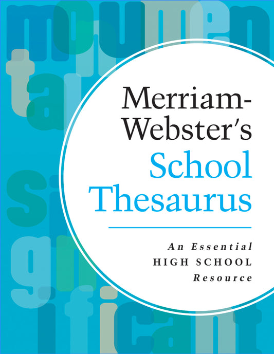 Front cover of the book Merriam-Webster's School Thesaurus, with an off-center bullseye title panel over a bright blue and teal abstract background of two synonyms. 