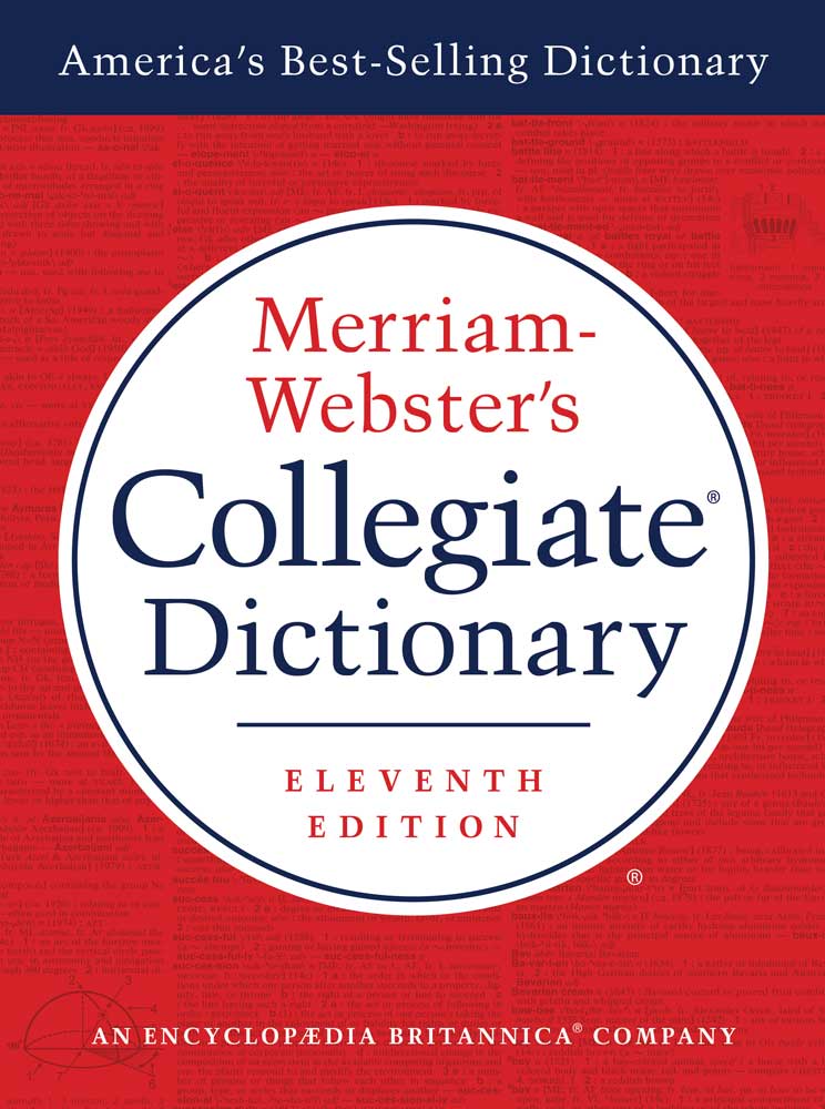 Merriam-Webster's Collegiate Dictionary – 11th Edition, Thumb-Indexed, Hardcover, 2002, ISBN 9780877797098